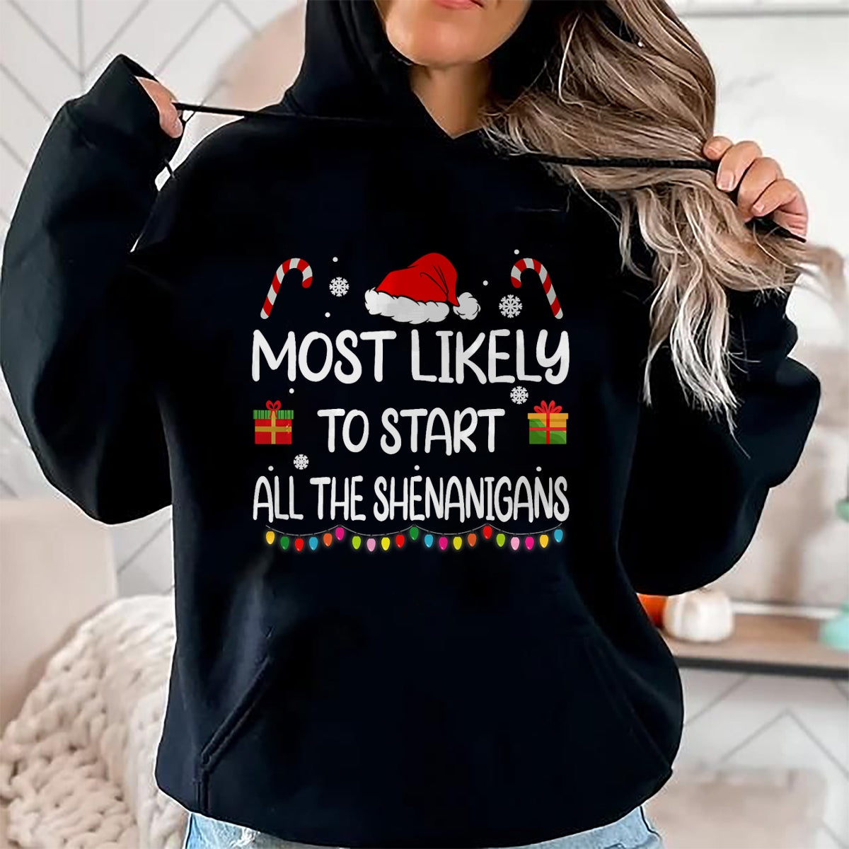 Christmas Shirts for Family, Funny christmas shirts, Christmas Unisex T-Shirt/Hoodie/Sweatshirt HLT00 - Most Likely To Start All The Shenanigans family Christmas T-Shirt