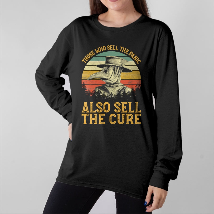Best Doctor Shirt, Funny Doctor UnisexT-Shirt/Hoodie/Sweatshirt HLT00 - Those Who Sell The Panic Also Sell The Cure Anti Government T-Shirt
