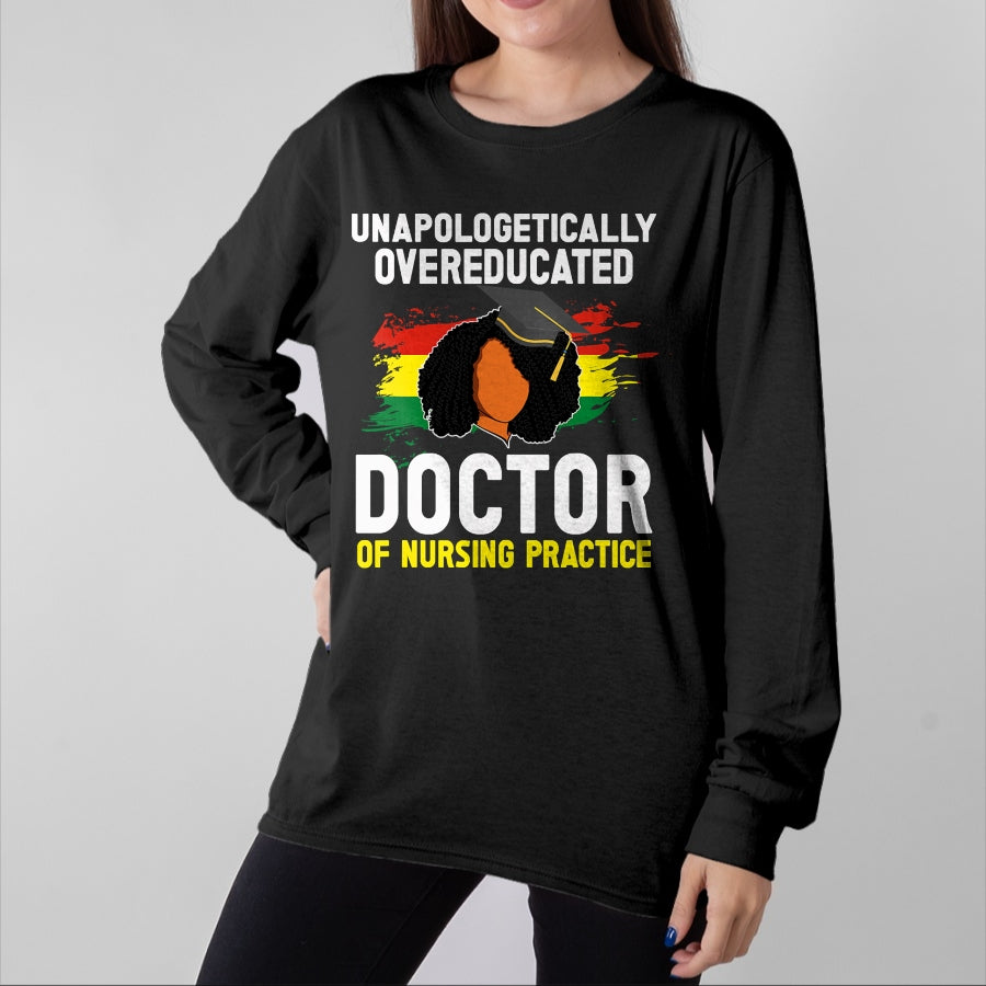 Best Doctor Shirt, Funny Doctor UnisexT-Shirt/Hoodie/Sweatshirt HLT00 - Black DNP Graduate Doctor Of Nursing Practice Graduation T-Shirt