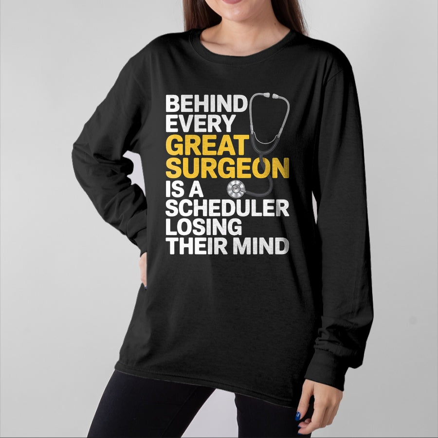 Best Doctor Shirt, Funny Doctor UnisexT-Shirt/Hoodie/Sweatshirt HLT00 - Every Great Surgeon Surgeon Surgery Tech Surgery Scheduler T-Shirt