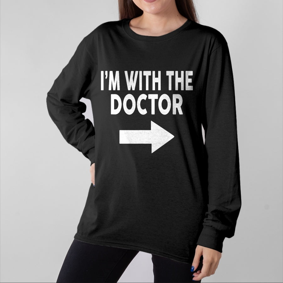 Best Doctor Shirt, Funny Doctor UnisexT-Shirt/Hoodie/Sweatshirt HLT00 - I'm with The Doctor T-Shirt for Doctors T-Shirt