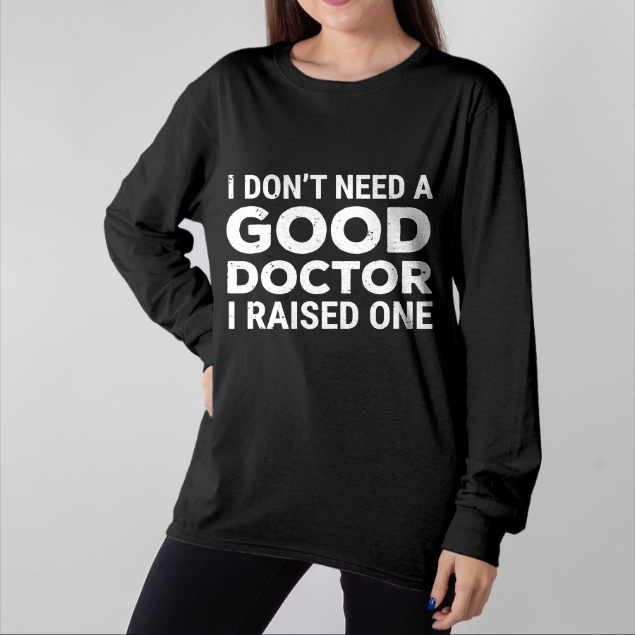 Best Doctor Shirt, Funny Doctor UnisexT-Shirt/Hoodie/Sweatshirt HLT00 - Doctor Parent Dad Mom Med School Graduation T-Shirt