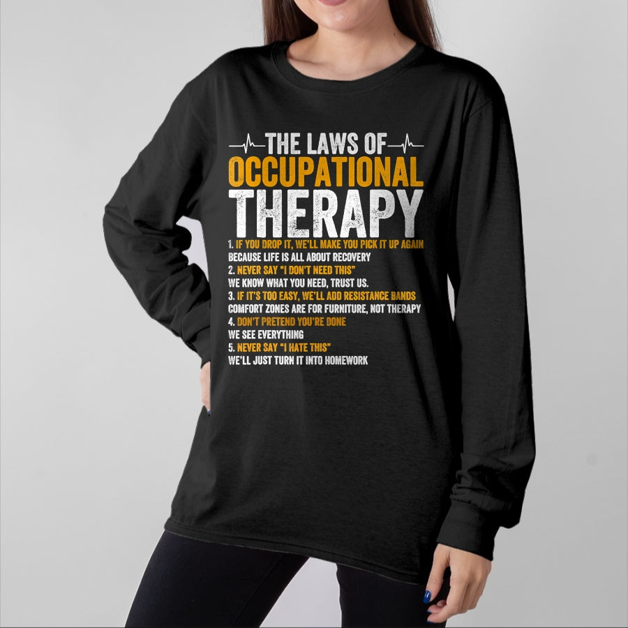 Best Doctor Shirt, Funny Doctor UnisexT-Shirt/Hoodie/Sweatshirt HLT00 - Laws Of Occupational Therapy Therapist Doctor Assistant T-Shirt