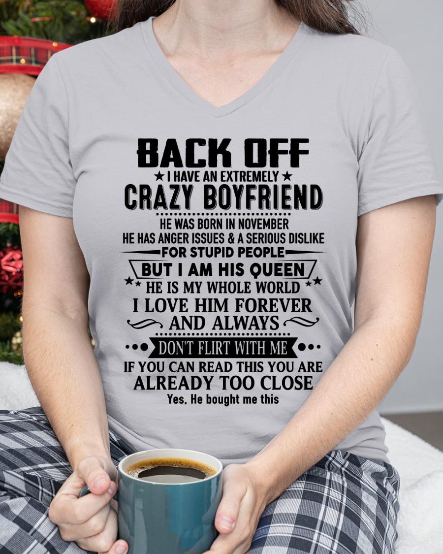 November - Back Off I Have An Extremely Crazy Boyfriend - Gift For Wife From Husband - TRNN11 (SKUT-BACKOFF-11)