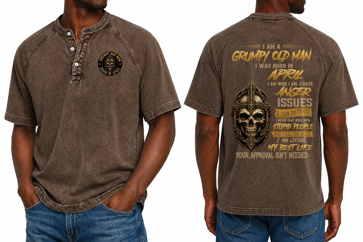 APRIL - I AM A GRUMPY OLD MAN - Washed Round Neck Polo - A09-741 I TRNN04 (SKU2607-138-04)