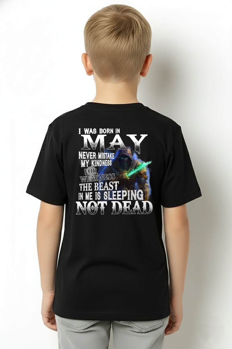 MAY MAN - NEVER MISTAKE MY KINDNESS FOR WEAKNESS THE BEAST IN ME IS SLEEPING NOT DEAD - TRNN05 (SKU26T-01121-05)