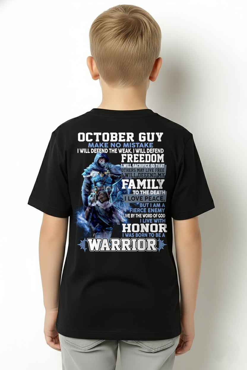 OCTOBER GUY - MAKE NO MISTAKE I WILL DEFEND THE WEAK, I WILL DEFEND FREEDOM - T SHIRT FOR STRONGMAN - TRNN10 (SKU2602-172-10)