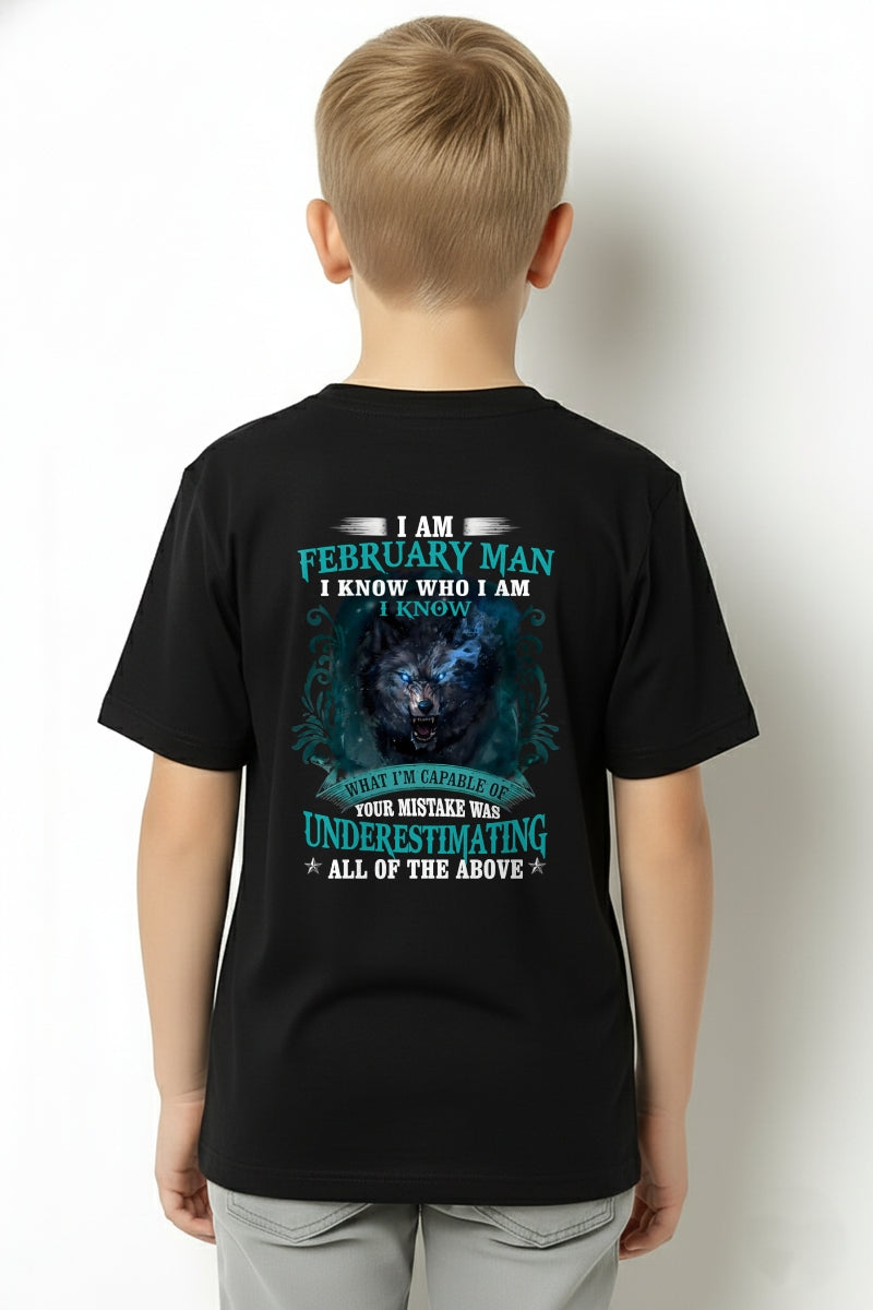 FEBRUARY MAN - I KNOW WHO I AM UNDERESTIMATING ALL OF THE ABOVE - TRNN02 (SKU26T-01120-02)