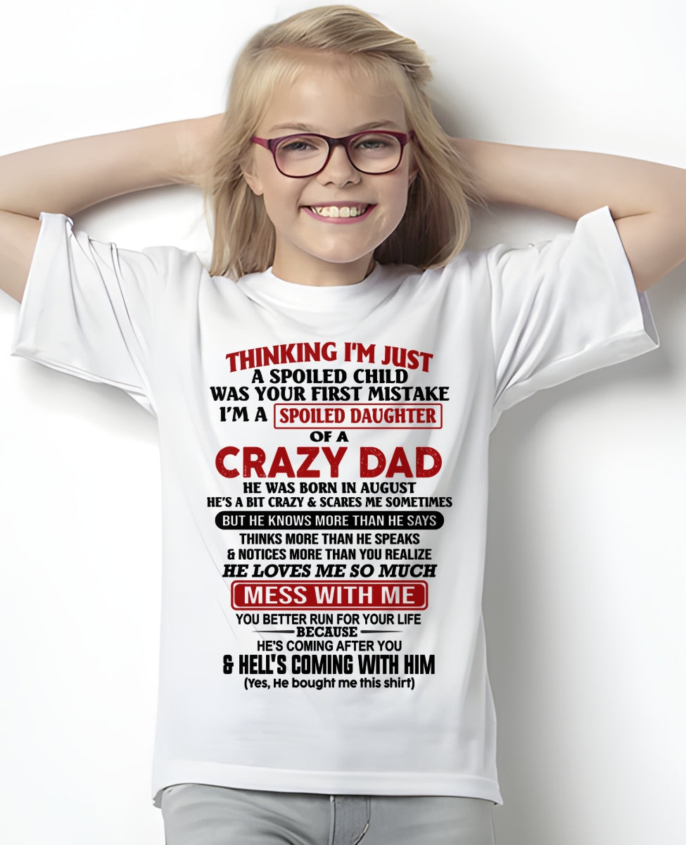 AUGUST - THINKING I'M JUST A SPOILED DAUGHTER OF A CRAZY DAD - FROM DAD - TRNN08 (SKU26T-01223-08)