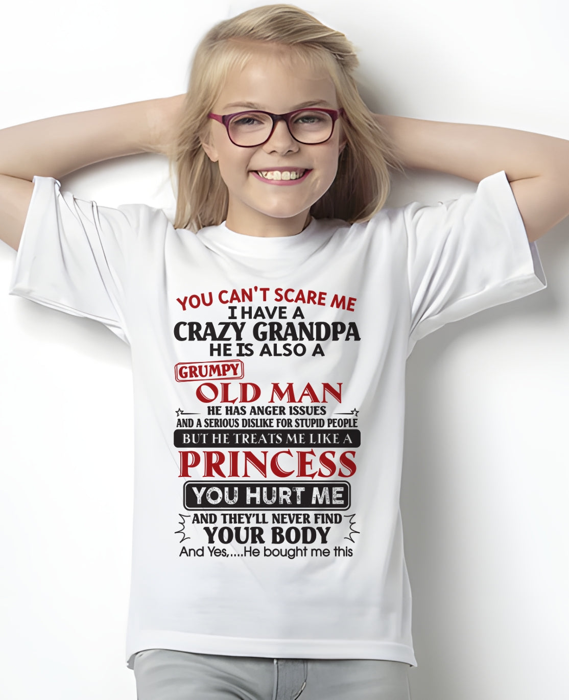 You Can’t Scare Me I Have A Freaking Crazy Grandpa – Gift For Granddaughter From Grandpa – TRNN00 (SKU09-143-00)