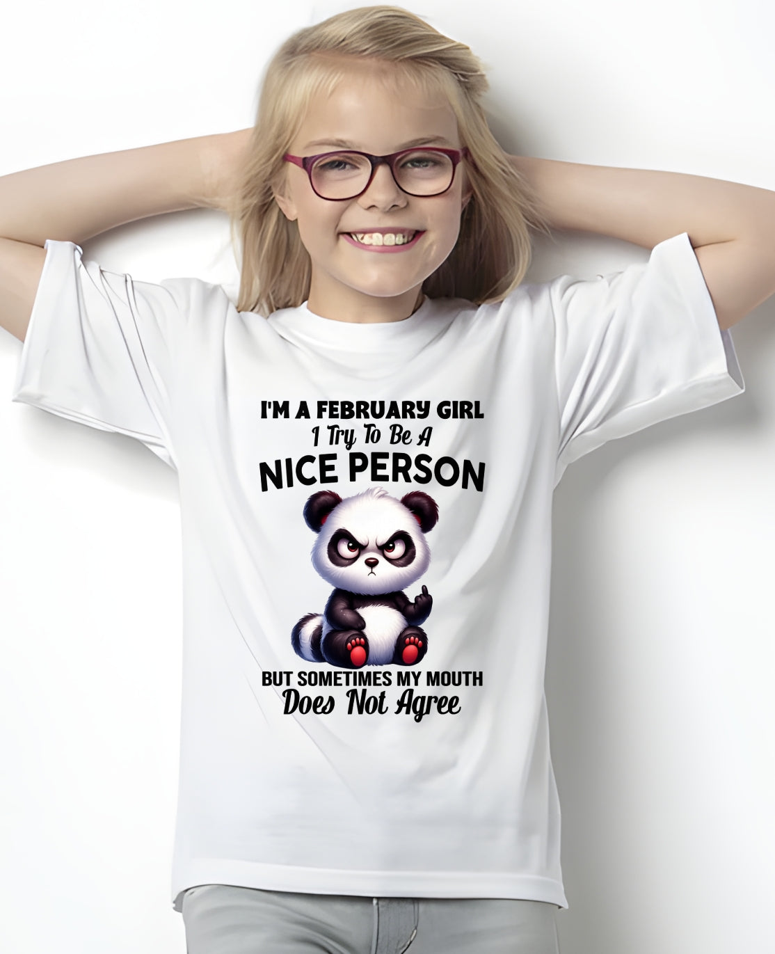 FEBRUARY GIRL - Try To Be A Nice Person But Sometimes My Mouth Doesn’t Agree - BIRTHDAY GIFT T-SHIRT FOR WOMEN - TRNN02 (SKU2603-127-02)