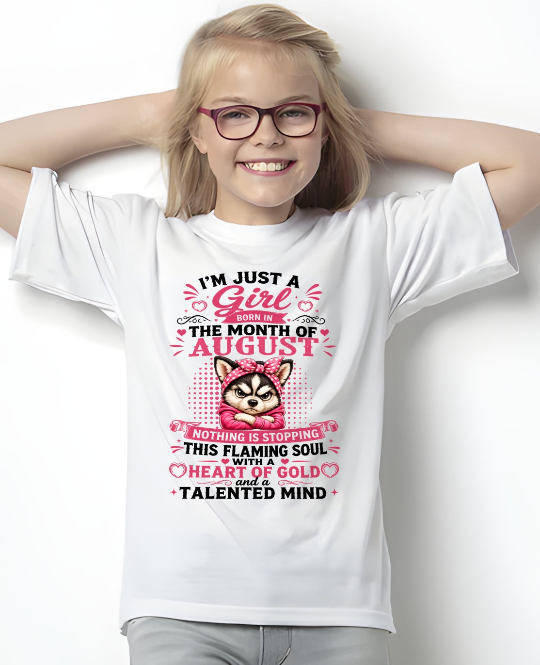 AUGUST - NOTHING IS STOPPING THIS FLAMING SOUL - Birthday T Shirt For Woman - TRNN08 (SKU2605-66-08)
