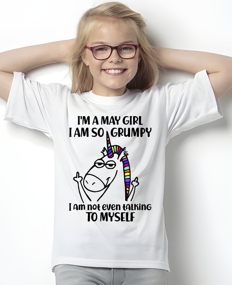 MAY GIRL - I'm So Grumpy I'm Not Even Talking To Myself - BIRTHDAY GIFT T-SHIRT FOR WOMEN - TRNN05 (SKU2603-33-05)