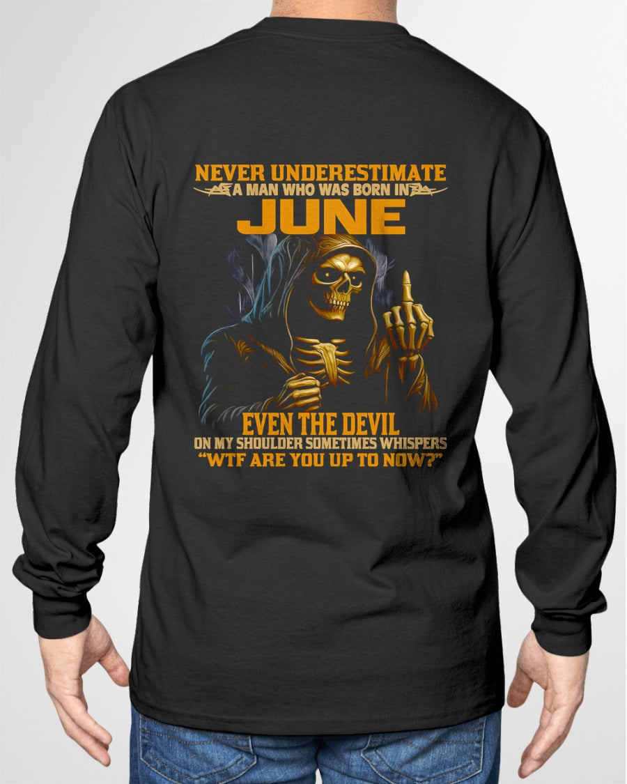 NEVER UNDERESTIMATE A MAN WHO WAS BORN IN JUNE - TRNN06 (SKU12-276-06)