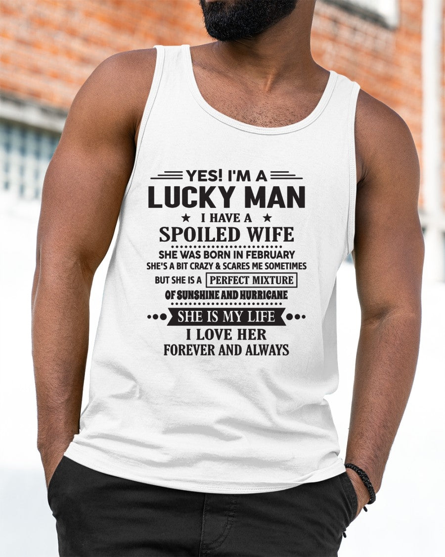 February - I'm a Lucky Man of Spoiled Wife - Special Gift For Your Husband From Wife - TRNN02 (SKU12-284-02)