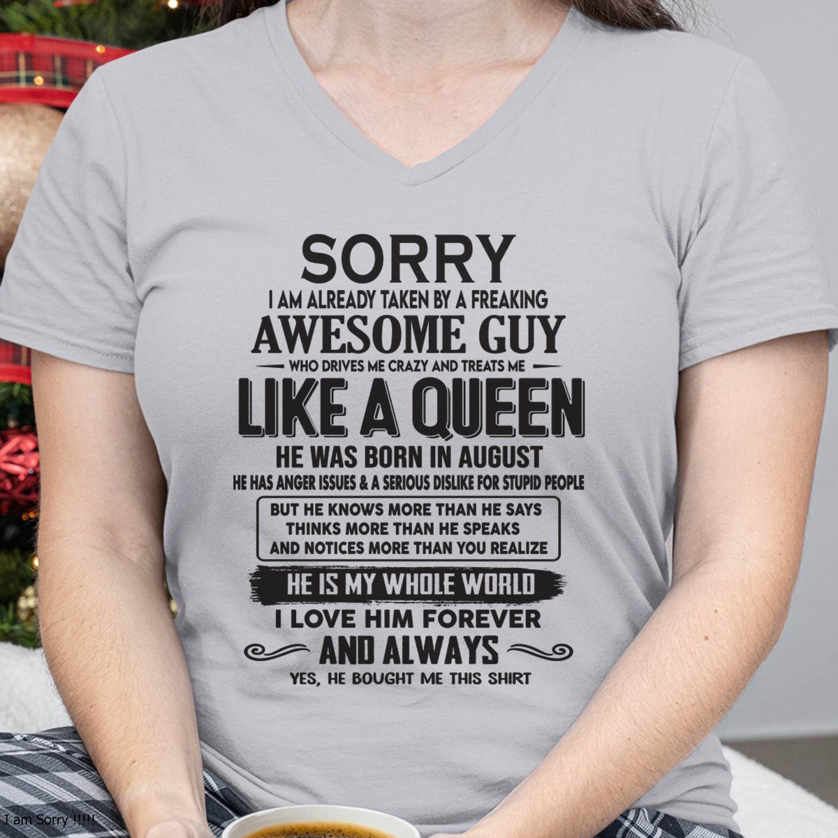 August - Sorry I am already taken by a freaking awesome guy - Gift for Wife From Husband - TRNN08 (SKU08-25-08)
