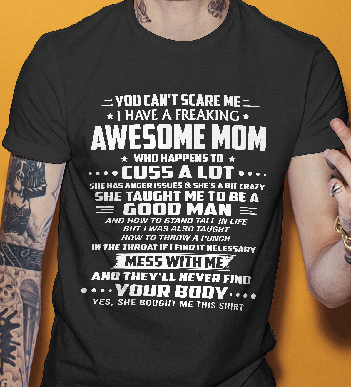 YOU CAN'T SCARE ME I HAVE A FREAKING AWESOME MOM - T Shirt For Son From Mom - TRNN00 (SKU26T-01248-00)