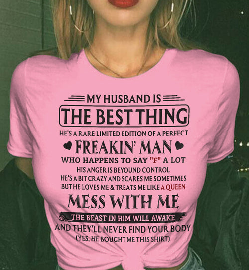 MY HUSBAND IS THE BEST THING RARE LIMITED EDITION OF A PERFECT - T SHIRT FROM HUSBAND TO WIFE - TRNN00 (SKU2602-103-00)