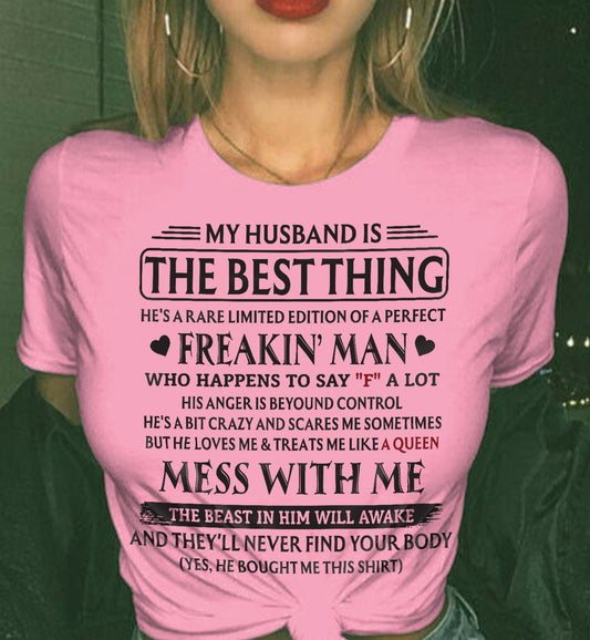 MY HUSBAND IS THE BEST THING RARE LIMITED EDITION OF A PERFECT - T SHIRT FROM HUSBAND TO WIFE - TRNN00 (SKU2602-103-00)