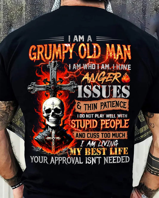 GRUMPY OLD MAN - I AM WHO I AM I HAVE ANGER ISSUES & THIN PATIENCE - TRNN00 (SKU12-319-00)