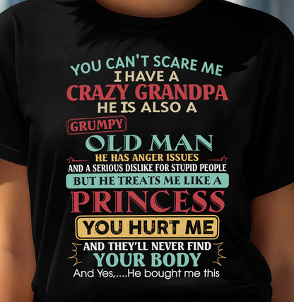 You Can’t Scare Me I Have A Crazy Grandpa - Gift For Granddaughter From Grandpa - TRNN00 (SKU2603-24-00)