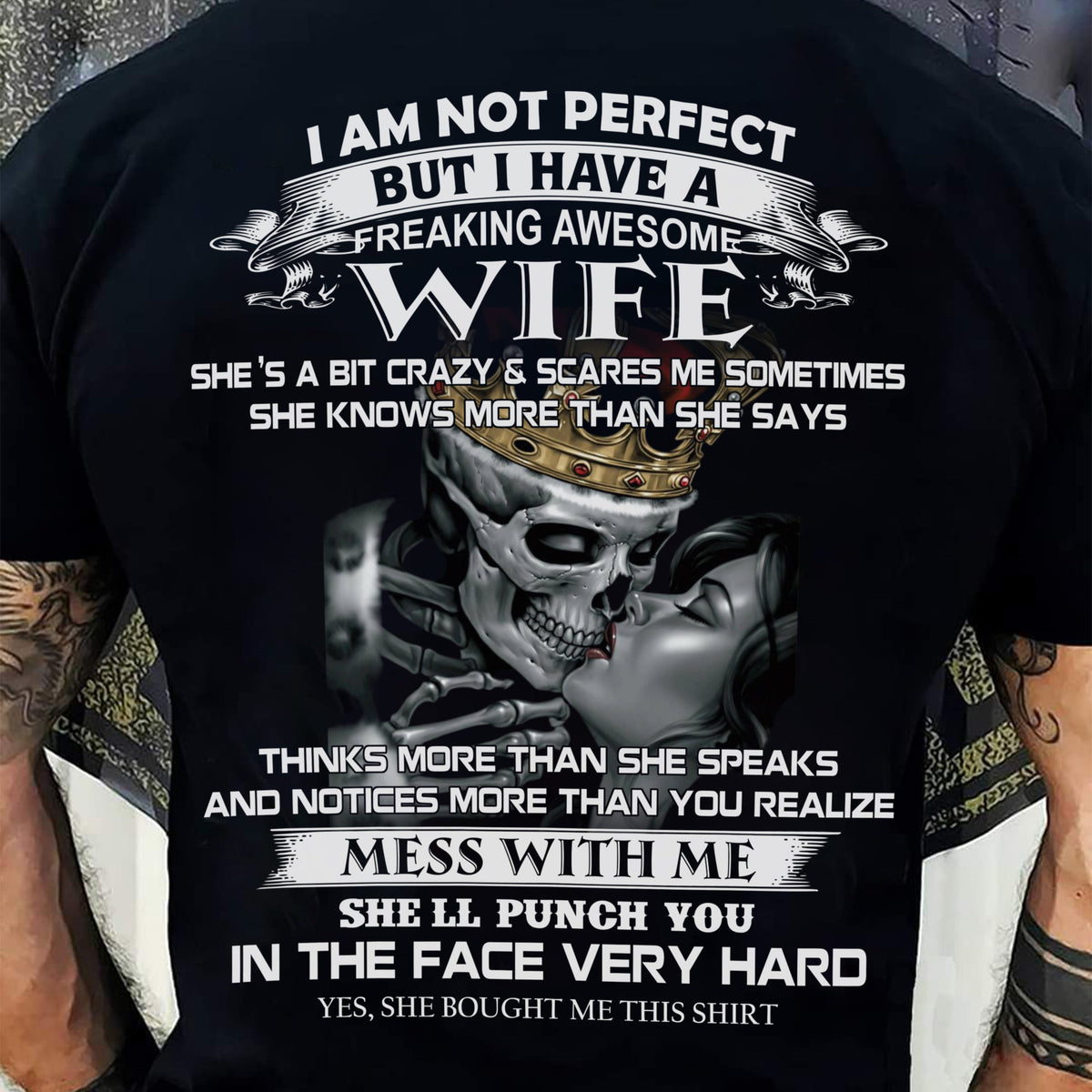 I Am Not Perfect But I Have A Freaking Awesome Wife - Gift For Husband From Wife - TRNN00 (SKU06-34-00)