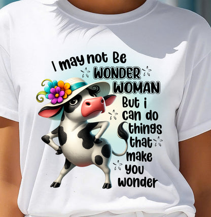 I MAY NOT BE WONDER WOMAN - Birthday T Shirt For Woman - TRNN00 (SKU2603-163-00)