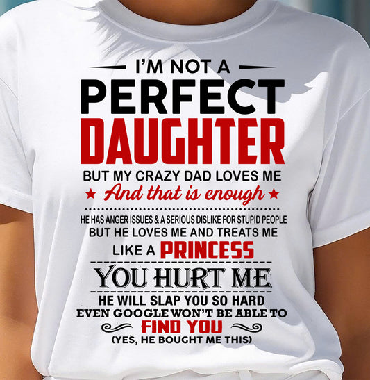 I NOT A PERFECT DAUGHTER - GIFT FROM DAD - TRNN00 (SKU2610-492-00)