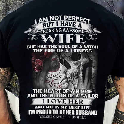 I Am Not Perfect But I Have A Freaking Awesome Wife - Gift For Husband From Wife - TRNN00 (SKU06-31-00)