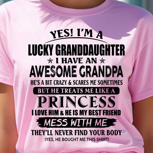 YES I'M A LUCKY GRANDDAUGHTER - GIFT FROM GRANDPA - TRNN00 (SKU2607-112-00)