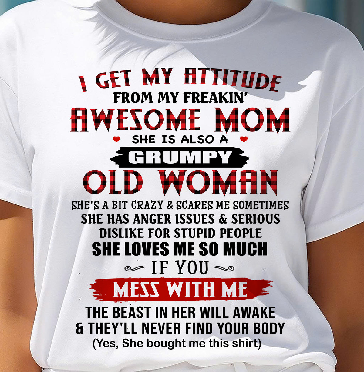 I Get My Attitude From My Awesome Mom | Lovely T-Shirt From Mom To Daughter - TRNN00 (SKU2603-136-00)
