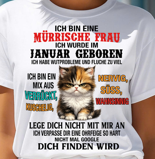 JANUAR – ICH BIN ΕΙΝΕ MÜRRISCHE FRAU – GEBURTSTAGS-T-SHIRT FÜR FRAUEN - DEU/TRNN01 (SKU2605-396-01)