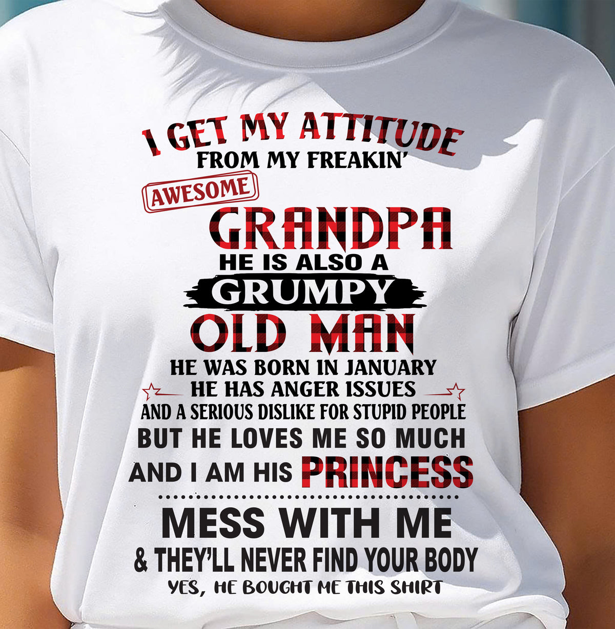 JANUARY - I GET MY ATTITUDE FROM MY FREAKIN’ AWESOME GRANDPA - GIFT FROM GRANDPA - TRNN01 (SKU2603-36-01)