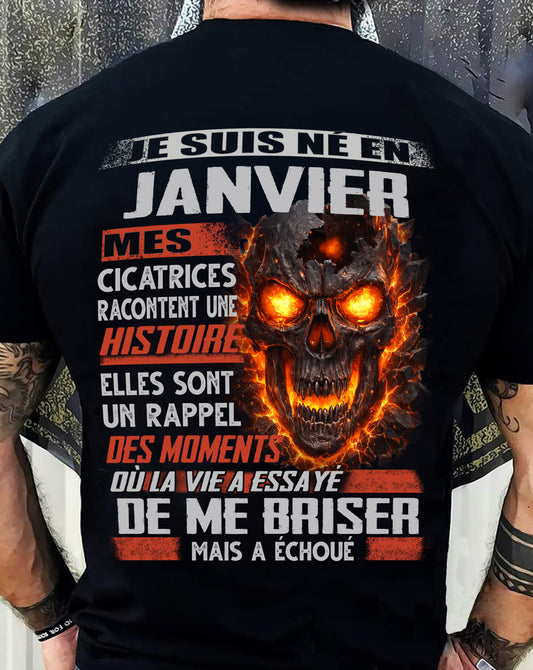 Je Suis Né en Janvier – Mes Cicatrices Racontent Une Histoire | T-Shirt Homme Fort - TRNN01 (SKU26T-01175-01)