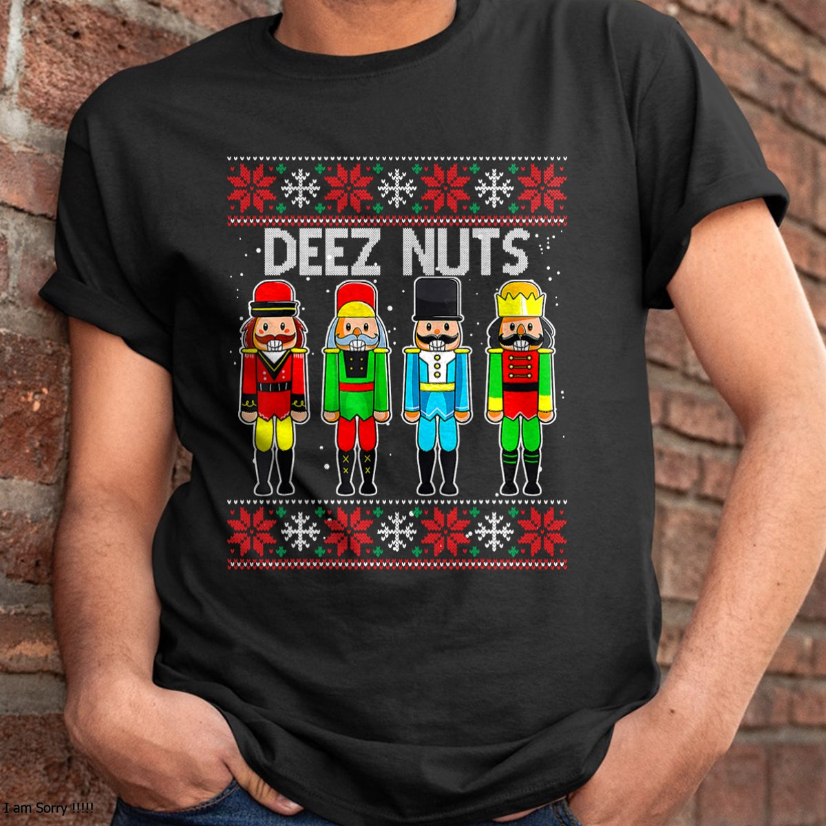 Christmas Shirts for Family, Funny christmas shirts, Christmas Unisex T-Shirt/Hoodie/Sweatshirt HLT00 - Deez Nuts Nutcracker Ugly Christmas Sweater Funny Xmas T-Shirt