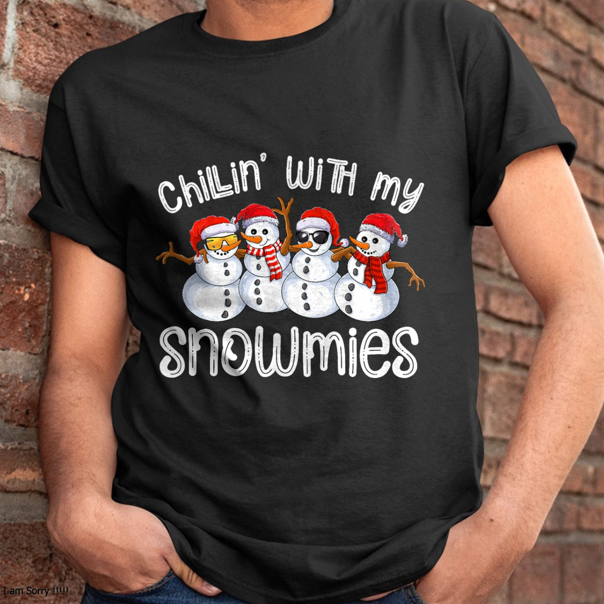 Christmas Shirts for Family, Funny christmas shirts, Christmas Unisex T-Shirt/Hoodie/Sweatshirt HLT00 - Snowman Christmas Chillin With My Snowmies Ugly Gift T-Shirt