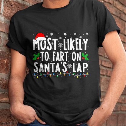 Most Likely to Fix Santa Sleigh Family Matching Christmas T-Shirt - Christmas Unisex T-Shirt/Hoodie/Sweatshirt - TRNN00