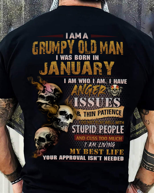 JANUARY - Grumpy Old Man T-Shirt - Funny Skull Anger Issues Tee - For Strongman TRNN01 (SKU08-67-01)