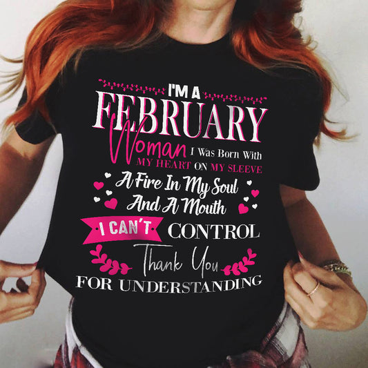 FEBRUARY QUEEN – Strong, Passionate & Unapologetically Bold - Birthday T Shirt For Woman - TRNN02 (SKU2602-137-02)