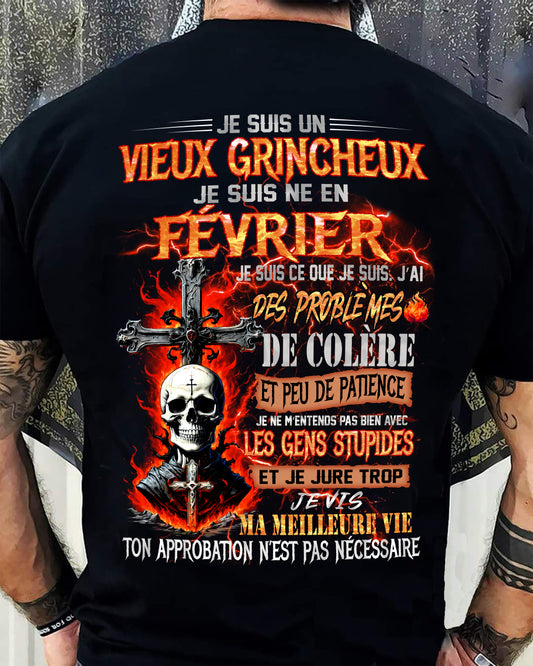 Je Suis Un Vieux Grincheux Né en Février – T-Shirt Homme Fort Caractère - TRNN02 (SKU26T-01141-02)