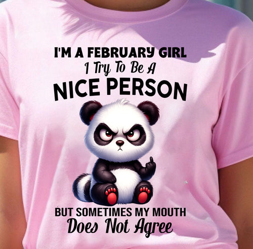 FEBRUARY GIRL - Try To Be A Nice Person But Sometimes My Mouth Doesn’t Agree - BIRTHDAY GIFT T-SHIRT FOR WOMEN - TRNN02 (SKU2603-127-02)