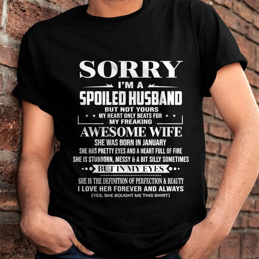January - I'm A Spoiled Husband Of Awesome Wife - Perfect Gift For Your Husband From Wife - TRNN01 (SKU12-268-01)