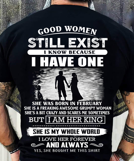 FEBRUARY - GOOD WOMEN STILL EXIST - PERFECT GIFT FROM WIFE, GIRLFRIEND - TRNN02 (SKU2604-293-02)
