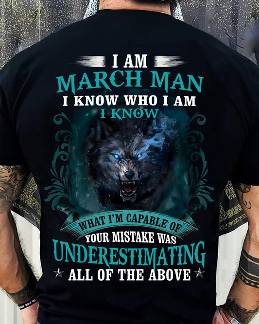 MARCH MAN - I KNOW WHO I AM UNDERESTIMATING ALL OF THE ABOVE - TRNN03 (SKU26T-01120-03)