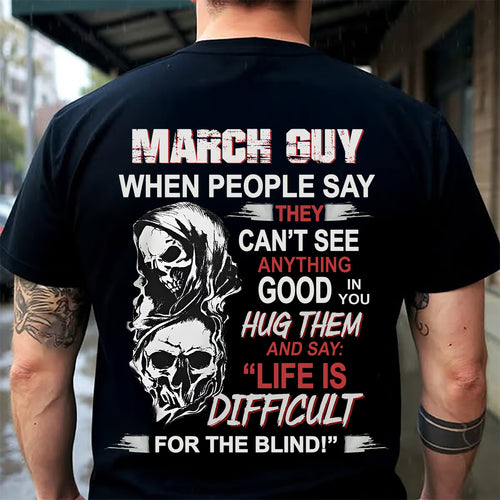 MARCH GUY - WHEN PEOPLE SAY THEY CAN'T SEE ANYTHING GOOD IN YOU - TRNN03 (SKU12-253-03)
