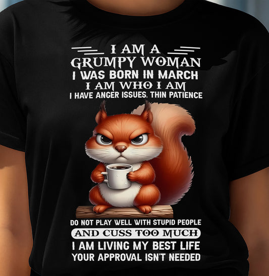 MARCH - I AM WHO I AM - Birthday T Shirt For Woman - TRNN03 (SKU2602-157-03)