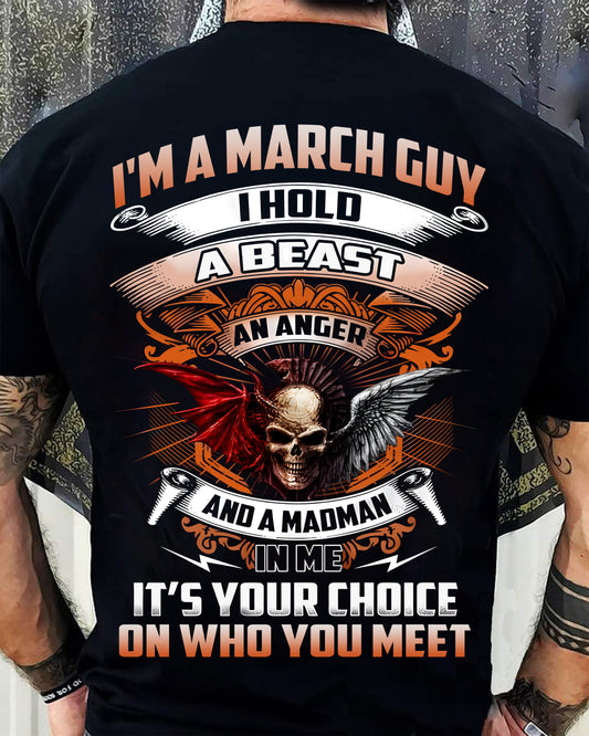 MARCH - I HOLD A BEAST AN ANGER AND A MADMAN IN ME - T Shirt For Strongman - TRNN03 (SKU2602-170-03)