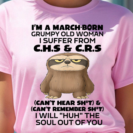 MARCH - GRUMPY OLD WOMAN - BIRTHDAY GIFT FOR WOMEN - TRNN03 (SKU09-21-03)