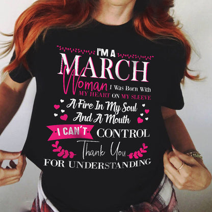 MARCH QUEEN – Strong, Passionate & Unapologetically Bold - Birthday T Shirt For Woman - TRNN03 (SKU2602-137-03)