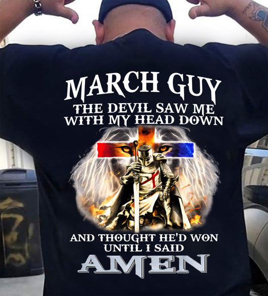 MARCH GUY - THE DEVIL SAW ME WITH MY HEAD DOWN - T Shirt For Strongman - TRNN03 (SKU26T-01315-03)